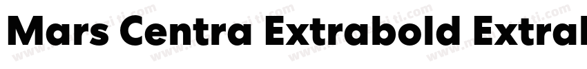 Mars Centra Extrabold Extrabold字体转换